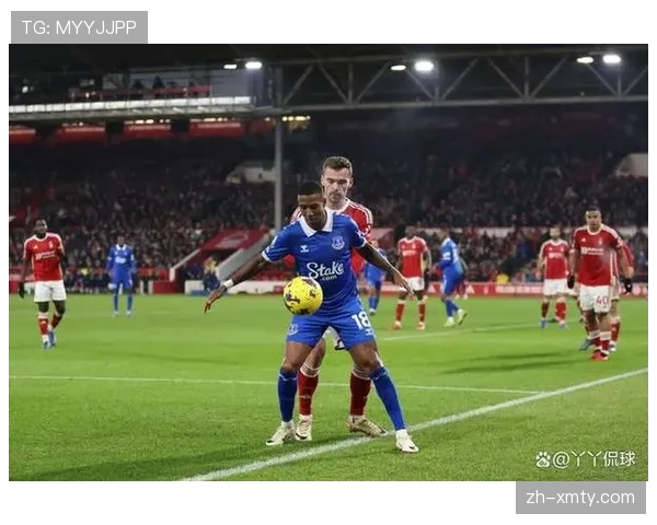 埃弗顿客场取胜 防守改进后排名稳步提升